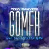 Tony Swayzee - Gomfh - Single